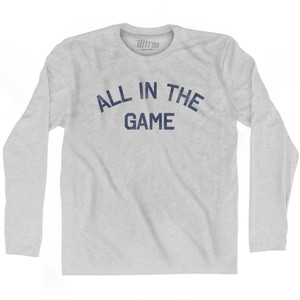 All In The Game Adult Cotton Long Sleeve T-Shirt - Grey Heather
