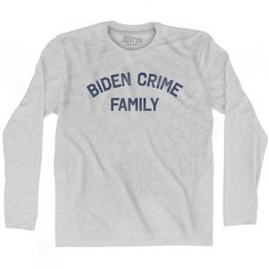 Biden Crime Family Adult Cotton Long Sleeve T-Shirt - Grey Heather Biden Crime Family Adult Cotton Long Sleeve T-Shirt - Grey Heather