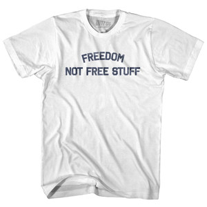 Freedom Not Free Stuff Womens Cotton Junior Cut T-Shirt - White