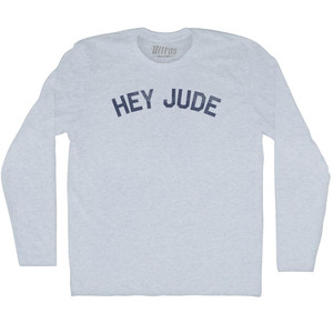 Hey Jude Adult Tri-Blend Long Sleeve T-shirt - Athletic White Hey Jude Adult Tri-Blend Long Sleeve T-shirt - Athletic White