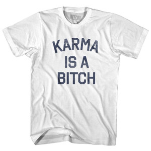 Karma Is A Bitch Adult Cotton T-Shirt - White
