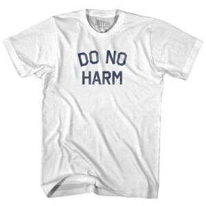 Do No Harm Womens Cotton Junior Cut T-Shirt - White