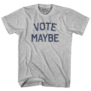 Vote Maybe Adult Cotton T-Shirt - Grey Heather
