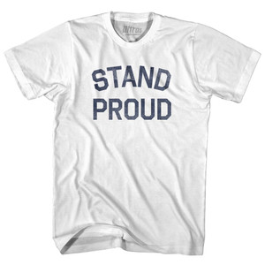 Stand Proud Adult Cotton T-Shirt - White Stand Proud Adult Cotton T-Shirt - White