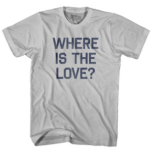 Where Is The Love Adult Cotton T-Shirt - Cool Grey