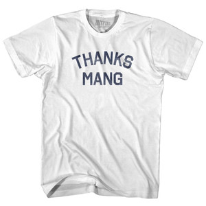 Thanks Mang Womens Cotton Junior Cut T-Shirt - White Thanks Mang Womens Cotton Junior Cut T-Shirt - White