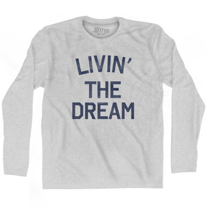 Livin' The Dream Adult Cotton Long Sleeve T-Shirt - Grey Heather