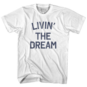 Livin' The Dream Womens Cotton Junior Cut T-Shirt - White Livin' The Dream Womens Cotton Junior Cut T-Shirt - White