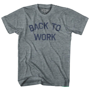 Back To Work Womens Tri-Blend Junior Cut T-Shirt - Athletic Grey