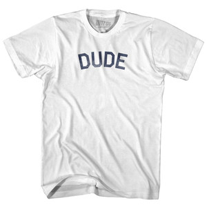Dude Adult Cotton T-Shirt - White