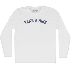 Take A Hike Adult Cotton Long Sleeve T-shirt - White