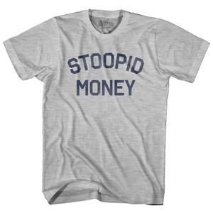 Stoopid Money Adult Cotton T-Shirt - Grey Heather