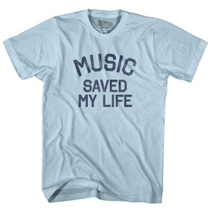 Music Saved My Life Adult Cotton T-Shirt - Light Blue