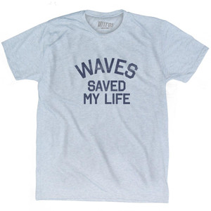 Waves Saved My Life Adult Tri-Blend T-Shirt - Athletic White