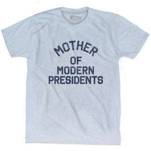 Ohio Mother of Modern Presidents Nickname Adult Tri-Blend T-Shirt - Athletic White Ohio Mother of Modern Presidents Nickname Adult Tri-Blend T-Shirt - Athletic White