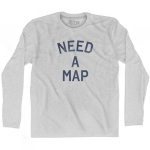 Need a Map Adult Cotton Long Sleeve T-Shirt - Grey Heather