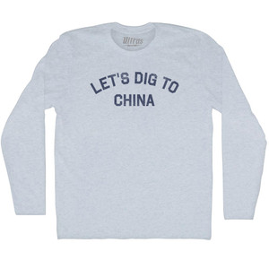 Let's Dig To China Adult Tri-Blend Long Sleeve T-shirt - Athletic White Let's Dig To China Adult Tri-Blend Long Sleeve T-shirt - Athletic White