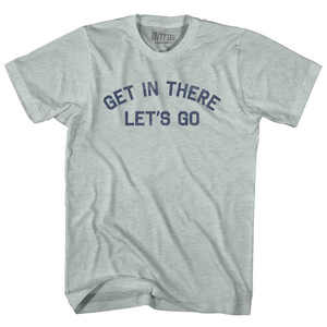 Get In There Let's Go Milo Quote Adult Tri-Blend T-shirt - Athletic Cool Grey