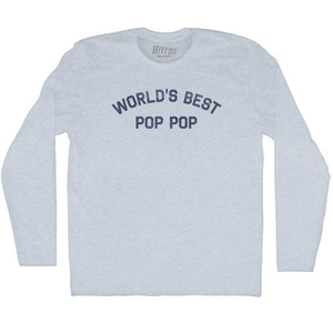 World's Best Pop Pop Adult Tri-Blend Long Sleeve T-shirt - Athletic White World's Best Pop Pop Adult Tri-Blend Long Sleeve T-shirt - Athletic White