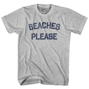 Beaches Please Adult Cotton T-shirt - Grey Heather Beaches Please Adult Cotton T-shirt - Grey Heather