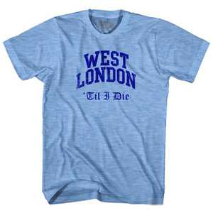 Chelsea West London Til I Die Soccer Adult Tri-Blend T-shirt by Ultras Chelsea West London Til I Die Soccer Adult Tri-Blend T-shirt by Ultras