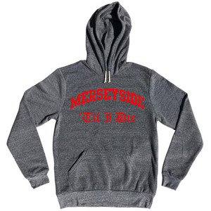 Merseyside Liverpool Til I Die Soccer Tri-Blend Hoodie by Ultras Merseyside Liverpool Til I Die Soccer Tri-Blend Hoodie by Ultras