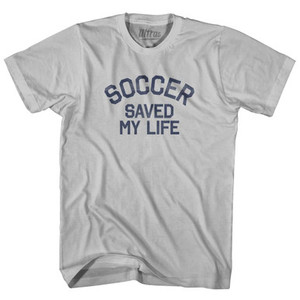 Soccer Saved My Life Adult Cotton T-Shirt - Cool Grey