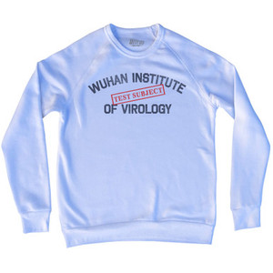 Test Subject Wuhan Institute Of Virology Adult Tri-Blend Sweatshirt by Ultras Test Subject Wuhan Institute Of Virology Adult Tri-Blend Sweatshirt by Ultras