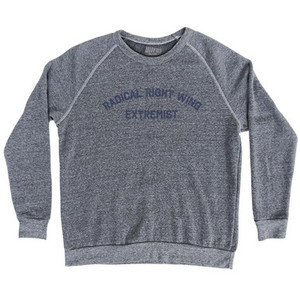 Radical Right Wing Extremist Adult Tri-Blend Sweatshirt - Athletic Grey