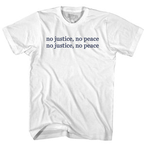 No Justice, No Peace Adult Cotton T-shirt - White