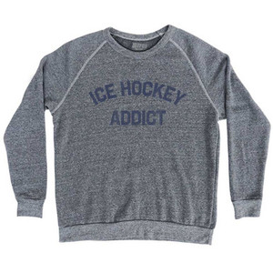 Ice Hockey Addict Adult Tri-Blend Sweatshirt - Athletic Grey