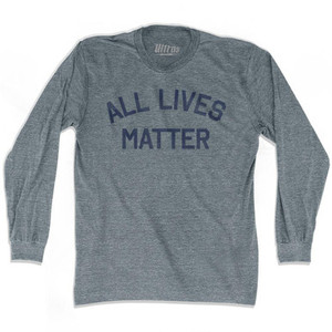All Lives Matter Adult Tri-Blend Long Sleeve T-shirt by Ultras All Lives Matter Adult Tri-Blend Long Sleeve T-shirt by Ultras