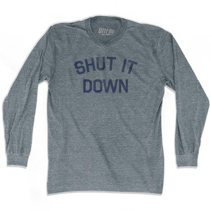 Shut It Down Adult Tri-Blend Long Sleeve T-Shirt by Ultras