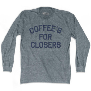 Coffees For Closers Adult Tri-Blend Long Sleeve T-Shirt By Ultras Coffees For Closers Adult Tri-Blend Long Sleeve T-Shirt By Ultras