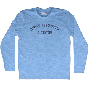 Human Resources Dictator Adult Tri-Blend Long Sleeve T-shirt - Athletic Blue Human Resources Dictator Adult Tri-Blend Long Sleeve T-shirt - Athletic Blue
