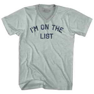 I'm On The List Adult Tri-Blend V-neck T-shirt - Athletic Cool Grey I'm On The List Adult Tri-Blend V-neck T-shirt - Athletic Cool Grey