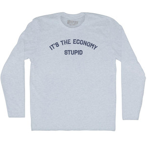 It's The Economy Stupid Adult Tri-Blend Long Sleeve T-shirt - Athletic White