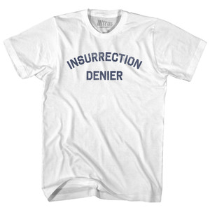 Insurrection Denier Womens Cotton Junior Cut T-Shirt - White