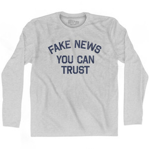 Fake News You Can Trust Adult Cotton Long Sleeve T-Shirt by Ultras Fake News You Can Trust Adult Cotton Long Sleeve T-Shirt by Ultras