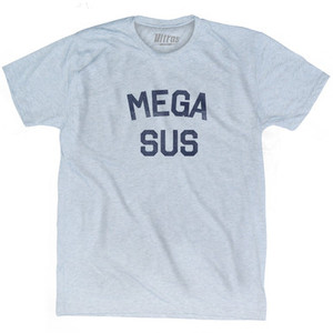 Mega Sus Adult Tri-Blend T-shirt by Ultras