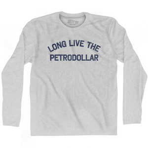 Long Live The Petrodollar Adult Cotton Long Sleeve T-shirt by Ultras Long Live The Petrodollar Adult Cotton Long Sleeve T-shirt by Ultras