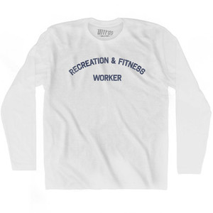 Recreation & Fitness Worker Adult Cotton Long Sleeve T-shirt by Ultras Recreation & Fitness Worker Adult Cotton Long Sleeve T-shirt by Ultras