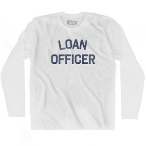 Loan Officer Adult Cotton Long Sleeve T-shirt by Ultras