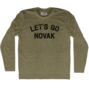 Let's Go Novak Adult Tri-Blend Long Sleeve T-shirt - Military Green Let's Go Novak Adult Tri-Blend Long Sleeve T-shirt - Military Green