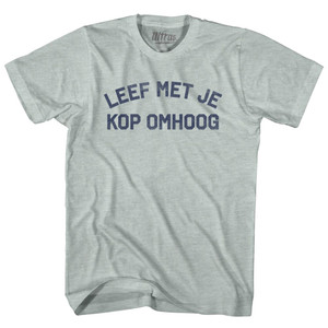 Leef Met Je Kop Omhoog Adult Tri-Blend T-shirt - Athletic Cool Grey Leef Met Je Kop Omhoog Adult Tri-Blend T-shirt - Athletic Cool Grey