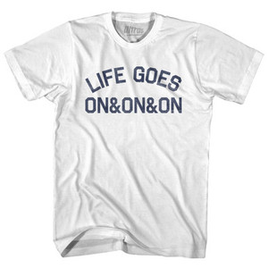 Life Goes On&On&On Youth Cotton T-shirt by Ultras Life Goes On&On&On Youth Cotton T-shirt by Ultras