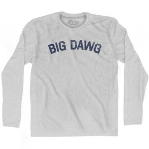 Big Dawg Adult Cotton Long Sleeve T-shirt by Ultras Big Dawg Adult Cotton Long Sleeve T-shirt by Ultras
