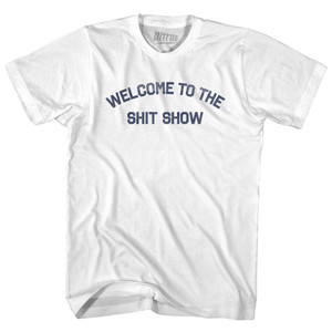 Welcome To The Shit Show Womens Cotton Junior Cut T-Shirt - White Welcome To The Shit Show Womens Cotton Junior Cut T-Shirt - White