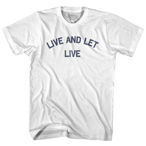 Live And Let Live Adult Cotton T-Shirt by Ultras Live And Let Live Adult Cotton T-Shirt by Ultras