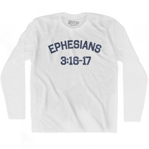 Ephesians 3 16-17 Adult Cotton Long Sleeve T-Shirt by Ultras